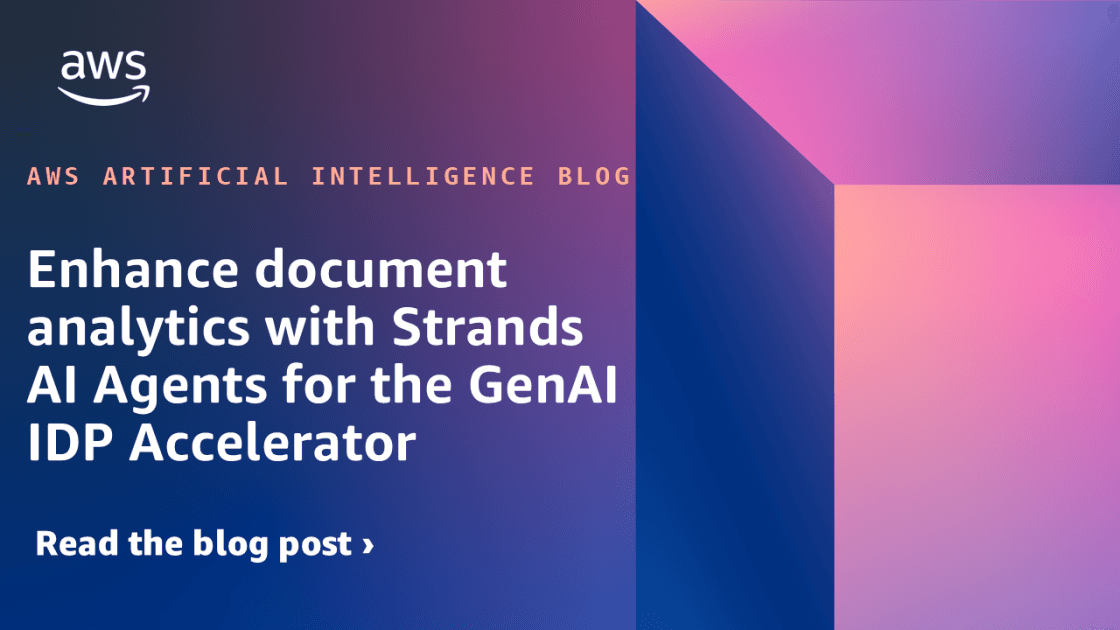Enhance document analytics with Strands AI Agents for the GenAI IDP Accelerator
